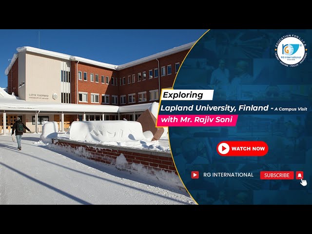 Lapland University (Finland) | Campus Visit With Mr.Rajiv Soni