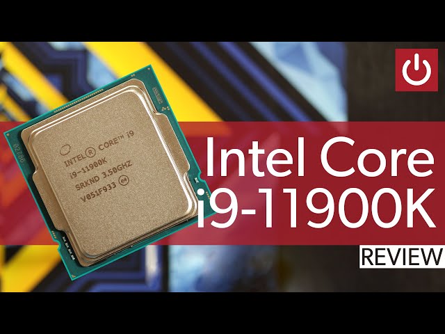 Faster, But No Ryzen Killer - Intel Core i9-11900K Review