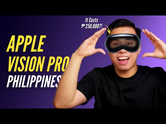 Apple Vision Pro in the Philippines - What You NEED to Know