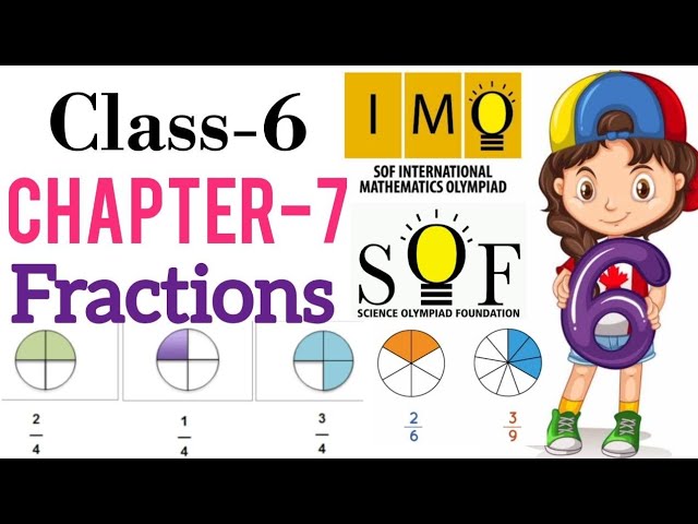 Class 6 IMO | CHAPTER 7 | Fractions | Maths Olympiad for class 6 | Fractions for class 6