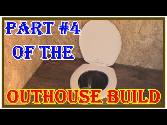 HOW TO BUILD AN OUTHOUSE PART 4  - PARTS - 1-2 AND 3 IN DESCRIPTION BELOW