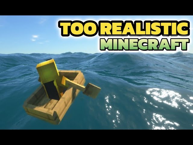 Too Realistic Minecraft