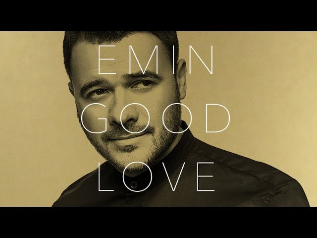 EMIN - Good Love (Album 2019)