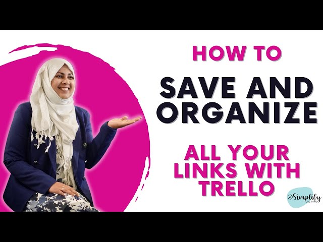How to Save & Organize All Your Links with Trello!