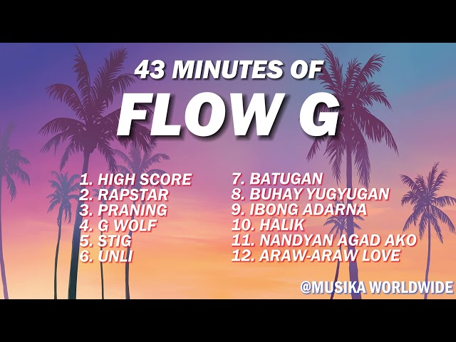 43 MINUTES OF FLOW G TRENDING SONGS