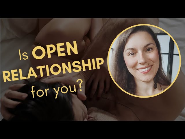 Is Open Relationship for YOU?