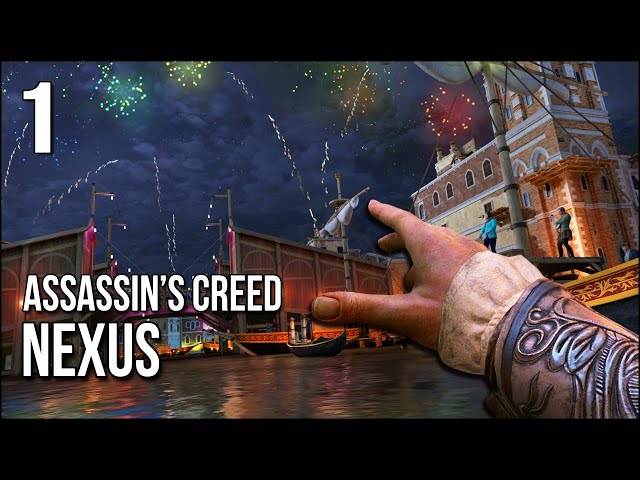 Assassin's Creed Nexus | Part 1 | A Spectacular Adventure Begins