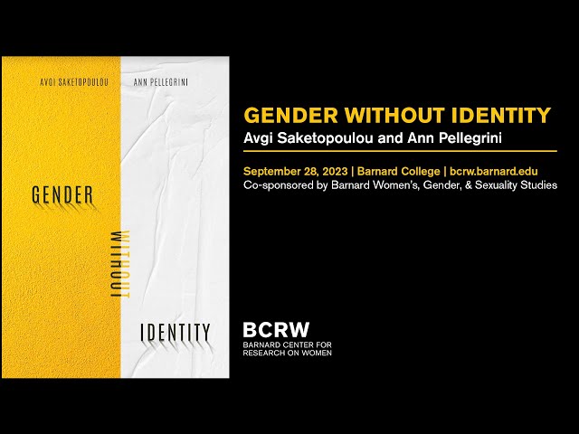 Gender Without Identity: Avgi Saketopoulou and Ann Pellegrini