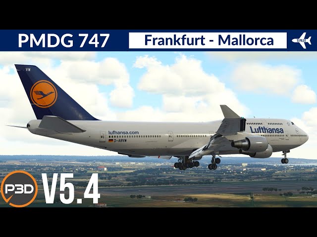 [P3D v5.4] PMDG 747-400 Lufthansa | Frankfurt to Palma de Mallorca | VATSIM Livestream
