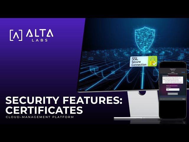 Security Features: Certificates | Alta Labs