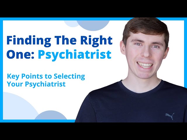 Schizophrenia - Key Points to Finding a Psychiatrist