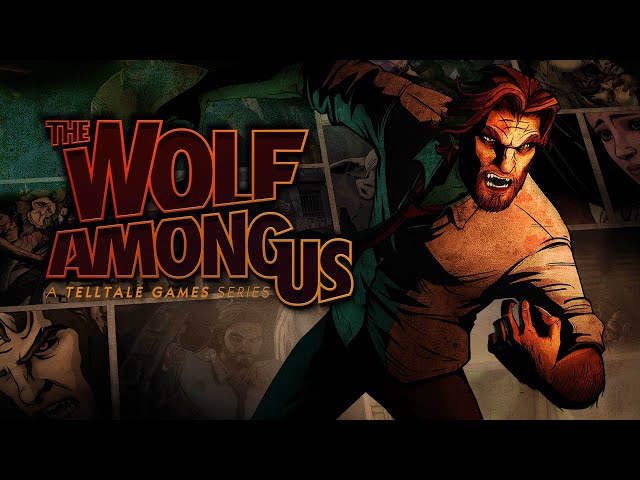 Wolf Among Us: Part 2