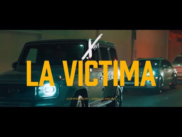 Xavi - La Víctima (Official Video)