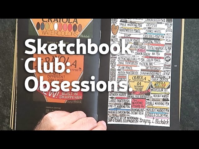 Sketchbook Club 8: Obsessions