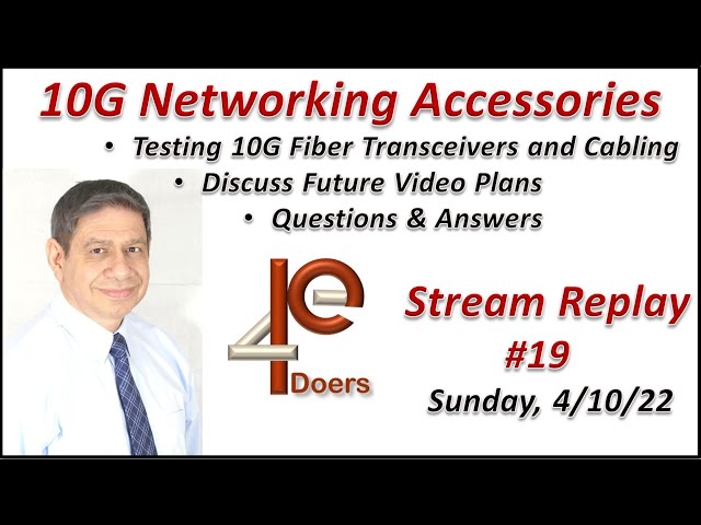 PE4Doers - Live Stream 19: Testing 10G SFP+ Networking Accessories