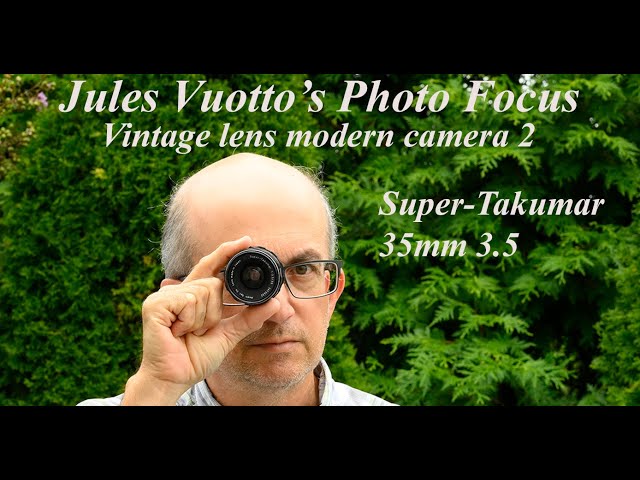 Vintage lens modern camera 2: Pentax Super-Takumar 35mm 3.5