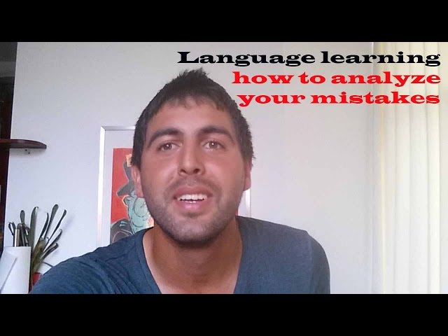 language learning- how to analyze your mistakes