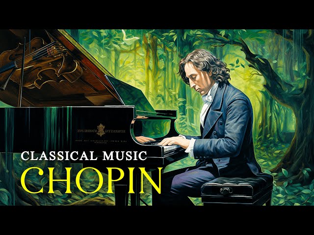 Best Of Classical Music By Chopin | Relaxing Classical Music Piano | Peaceful Music Playlist