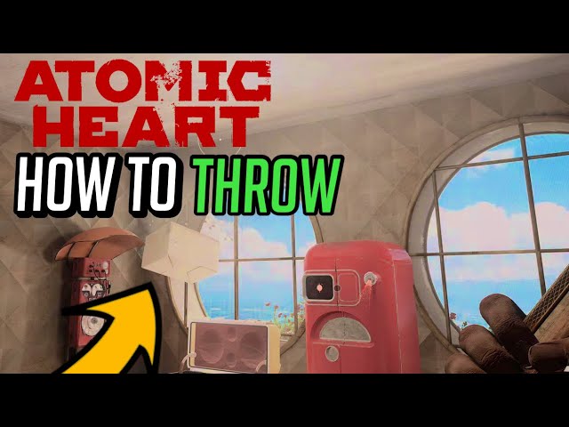 Atomic Heart How to Throw Items & Objects
