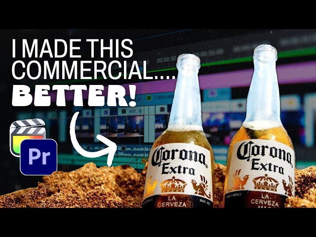 How to edit video...BETTER!! // Editing a Corona Beer ad (CINCO DE MAYO 2023)