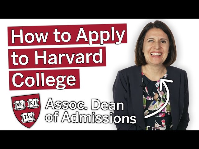 Harvard 101: What you need to know about applying to Harvard