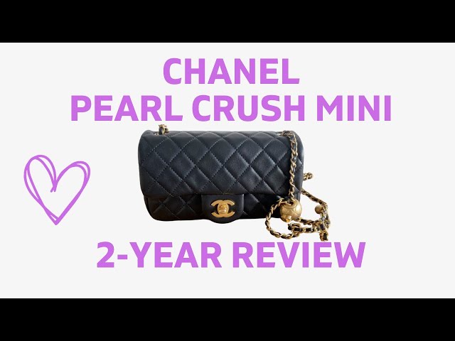 CHANEL Pearl Crush Mini 2-Year Review | Wear & Tear