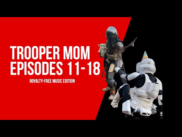 Trooper Mom Episodes 11-18