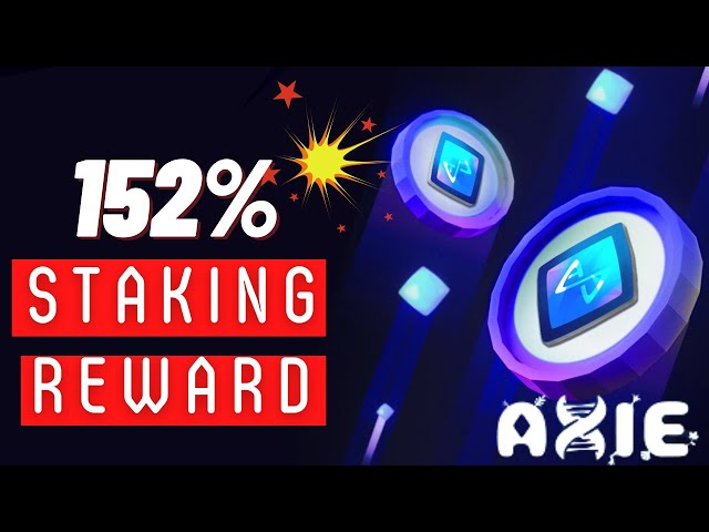 152% Staking Reward Για Το Axie Infinity