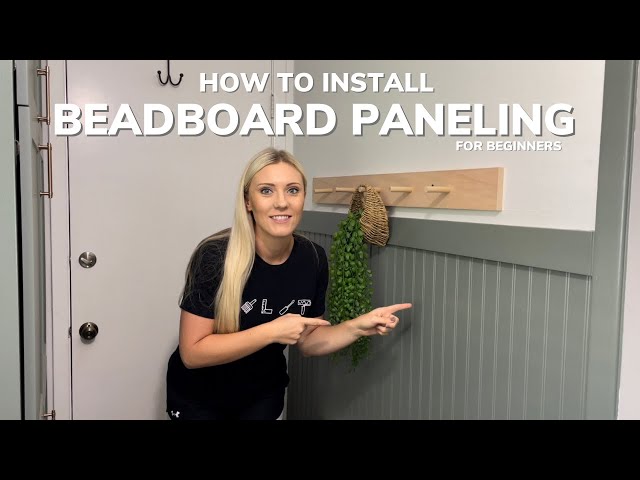 How to Install Beadboard Paneling for Beginners