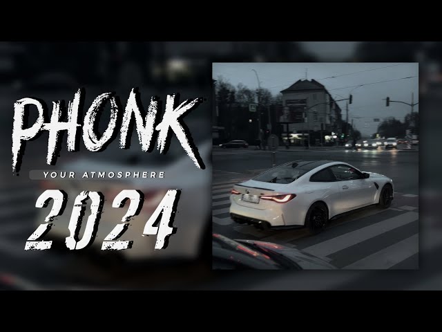 ❖ PHONK MIX 2024 ❖ BEST ATMOSPHERIC PHONK FOR NIGHT DRIVE ❖