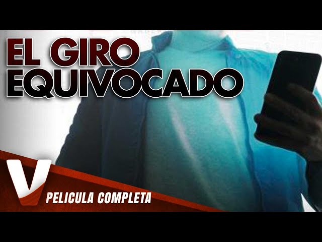 EL GIRO EQUIVOCADO - PELICULA EN HD DE SUSPENSO COMPLETA EN ESPANOL - DOBLAJE EXCLUSIVO