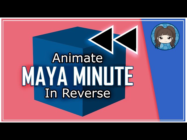 HOW TO REVERSE ANIMATION IN MAYA - Maya Minute
