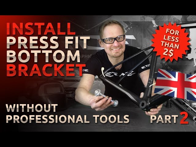 install Press Fit Bottom Bracket without professional tools