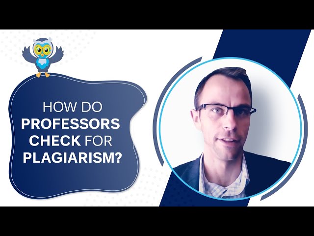 Plagiarism Detection Secrets: How Your Professor Knows