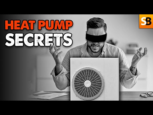 Heat Pump Secrets They Don't Want You to Know