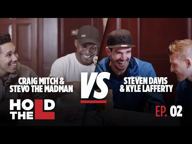 Steven Davis and Kyle Lafferty Vs Stevo The Madman and Craig Mitch - Hold The L