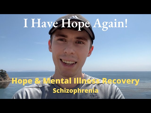 Schizophrenia and My Journey to Hope