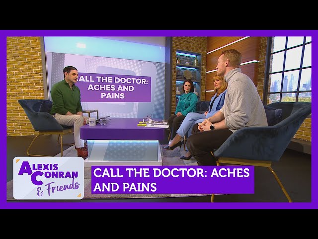 Call the doctor: Aches and pains. Feat. Dr Philippa Kaye. | Alexis Conran