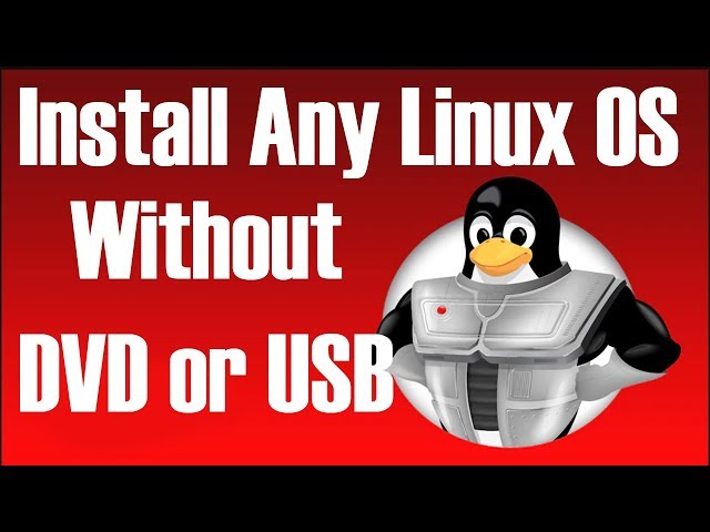 Install Any Linux OS Without Any DVD or Pendrive