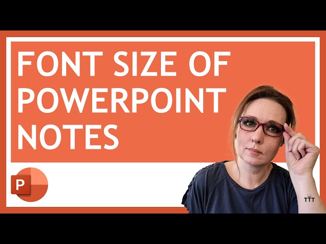 Change Size of Font in PowerPoint Slide Notes | Two Ways to Increase/Decrease Font Size in PPT