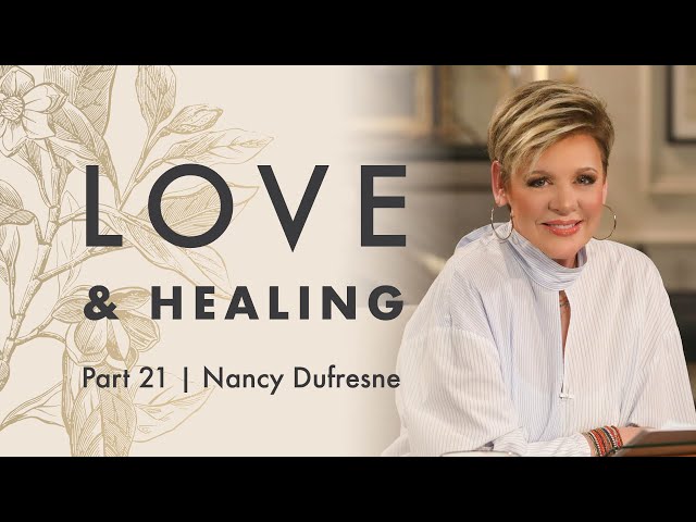 356 | Love & Healing, Part 21