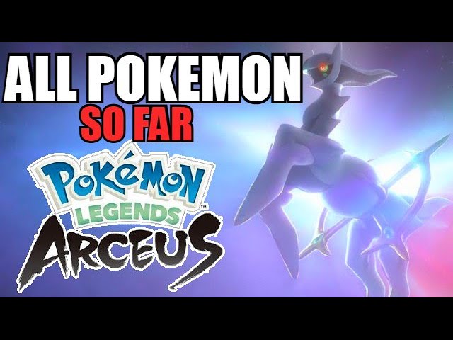 ALL 51 Pokemon CONFIRMED in Pokemon Legends: Arceus so far!
