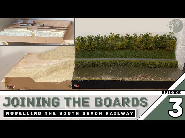 Building a model railway - Joining the Boards - Ep 3 Modelling the South Devon Railway