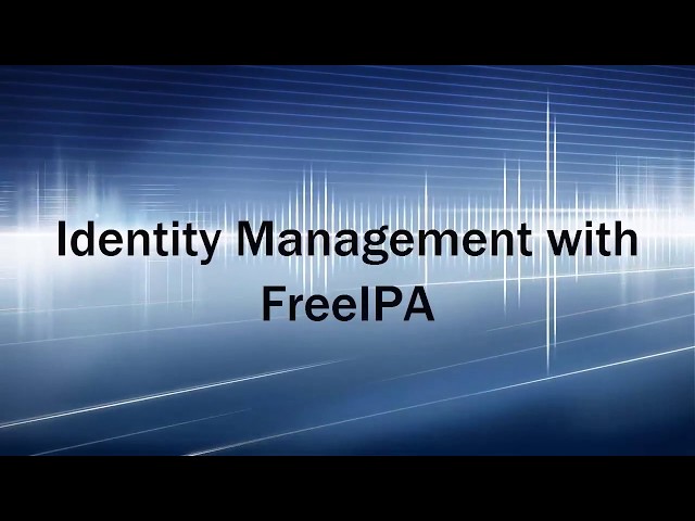 Identity Management with FreeIPA
