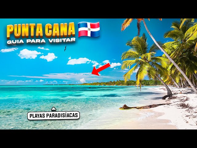 La GUÍA definitiva para visitar PUNTA CANA, REPÚBLICA DOMINICANA 🇩🇴