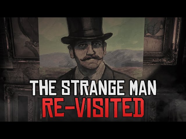 The Mystery of The Strange Man, Re-Visited - Red Dead Redemption 2