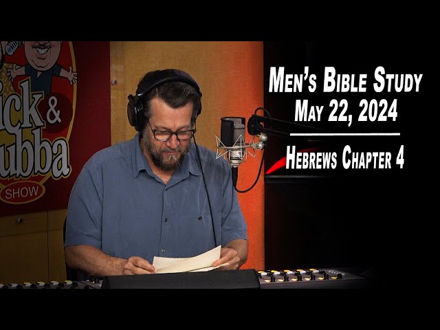 Men's Bible Study by Rick Burgess - LIVE - May 22, 2024