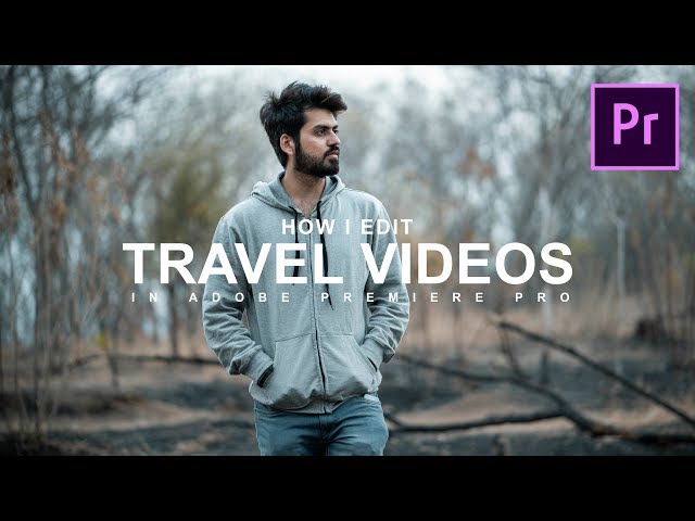 How I edit TRAVEL VIDEOS in Premiere Pro