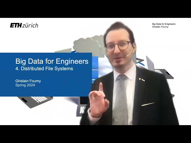 4 - Distributed file systems (3/3) - Big Data for Engineers - ETH Zurich - Spring 2024