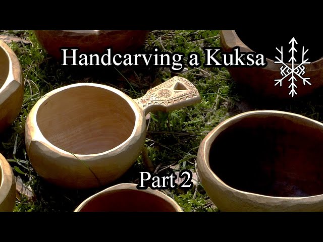 Handcarving a Kuksa - Part Two - Handtools only